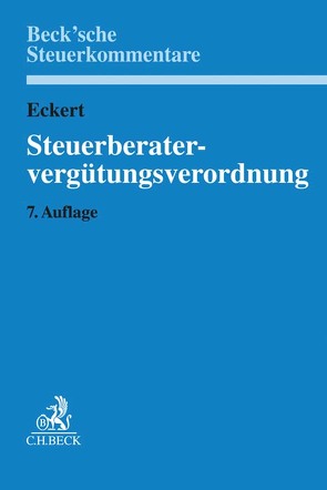 Steuerberatervergütungsverordnung von Boelsen,  Lothar, Böttcher,  Hans-Georg, Eckert,  Walter Ludwig, Enders,  Horst-Reiner, Lotz,  Thorsten, Tremmel,  Manfred, Warttinger,  Annerose