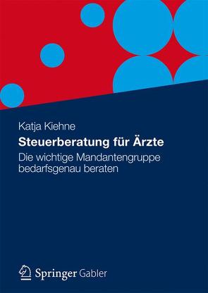 Steuerberatung für Ärzte von Kiehne,  Katja