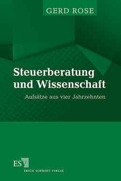 Steuerberatung und Wissenschaft von Rose,  Gerd