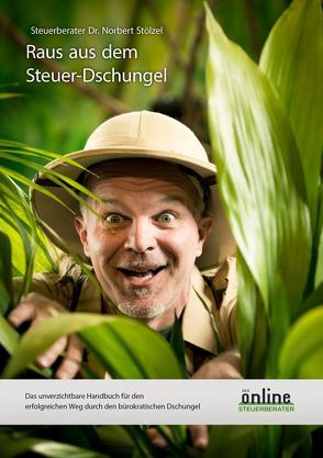 Steuerdschungelbuch – Raus aus dem Steuerdschungel von Dr. Stölzel,  Norbert