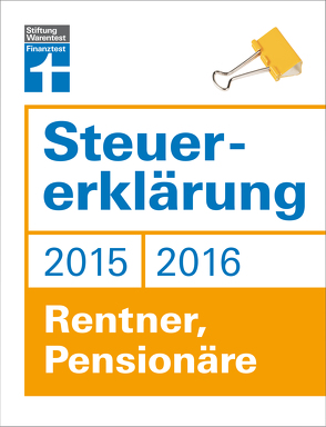 Steuererklärung 2015/2016 – Rentner, Pensionäre von Fröhlich,  Hans W.