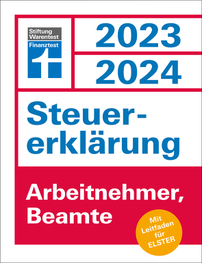Steuererklärung 2023/2024 – Arbeitnehmer, Beamte von Reuß,  Udo