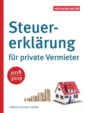 Steuererklärung für private Vermieter 2018/2019 von Waldau-Cheema,  Gabriele