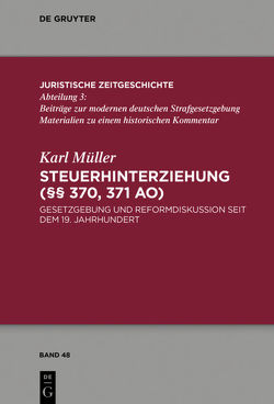 Steuerhinterziehung (§§ 370,371 AO) von Mueller,  Karl