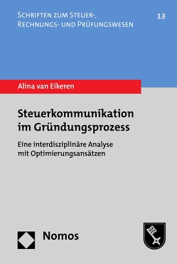 Steuerkommunikation im Gründungsprozess von Eikeren,  Alina van