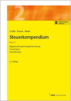 Steuerkompendium, Band 2 von Grosse,  Thomas, Krause,  Ingo, Raabe,  Christoph