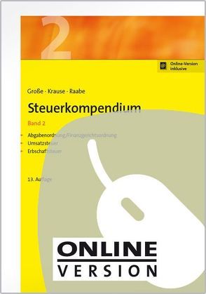 Steuerkompendium, Band 2 von Grosse,  Thomas, Krause,  Ingo, Raabe,  Christoph