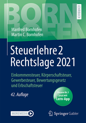 Steuerlehre 2 Rechtslage 2021 von Bornhofen,  Manfred, Bornhofen,  Martin C., Kaipf,  Jürgen, Meyer,  Simone
