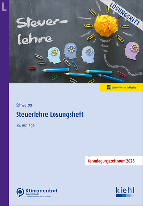 Steuerlehre – Lösungsheft von Schweizer,  Reinhard