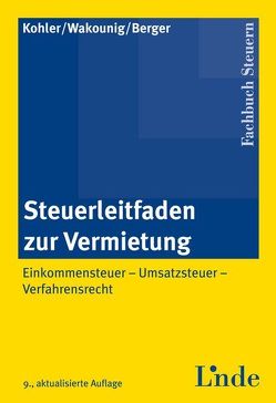 Steuerleitfaden zur Vermietung von Berger,  Wolfgang, Köhler,  Gerhard, Wakounig,  Marian