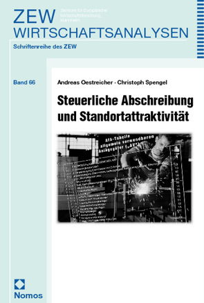 Steuerliche Abschreibung und Standortattraktivität von Oestreicher,  Andreas, Spengel,  Christoph
