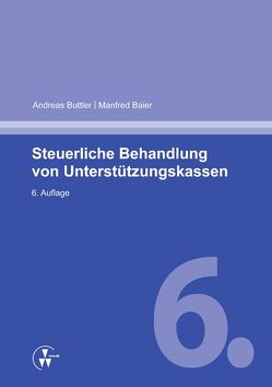 Steuerliche Behandlung von Unterstützungskassen von Baier,  Manfred, Buttler,  Andreas