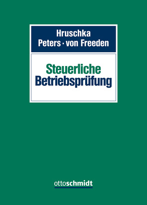 Steuerliche Betriebsprüfung von Adick,  Markus, Bleschick,  Sascha, Brenner,  Tobias, Caspar,  Bärbel, Danielmeyer,  Gregor, Dominik,  Jan, Frantzmann,  Andreas, Freeden,  Arne von, Girlich,  Gerhard C., Gütschow,  Jan, Hick,  Christian, Hilbert,  Lukas, Hilse,  Arnim, Höink,  Carsten, Hölscher,  Sebastian, Hruschka,  Franz, Köstler,  Bernhard, Lange,  Dietmar, Liekenbrock,  Bernhard, Oertel,  RDin Dr. Eva, Peters,  Franziska, Puls,  Michael, Schulz,  Markus, Sieben,  Manuel, Stein,  Stefan, Stein,  Thomas, Wedel,  Dominik