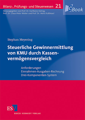 Steuerliche Gewinnermittlung von KMU durch Kassenvermögensvergleich von Meyering,  Stephan