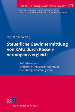 Steuerliche Gewinnermittlung von KMU durch Kassenvermögensvergleich von Meyering,  Stephan