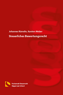 Steuerliches Bewertungsrecht von Melzer,  Karsten, Rümelin,  Johannes