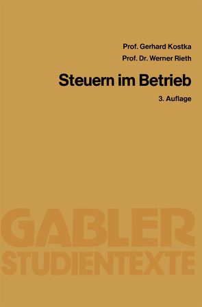 Steuern im Betrieb von Kostka,  Gerhard, Rieth,  Werner