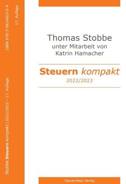 Steuern kompakt 2022-2023. von Hamacher,  Katrin, Stobbe,  Thomas
