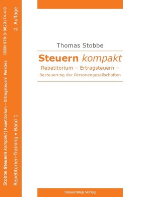 Steuern kompakt Repetitorium – Ertragsteuern – Besteuerung der Personengesellschaften, 2. Auflage, 2021 von Professor Dr. Stobbe,  Thomas
