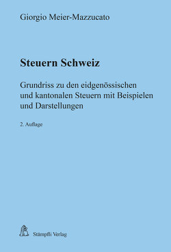Steuern Schweiz von Meier-Mazzucato,  Giorgio
