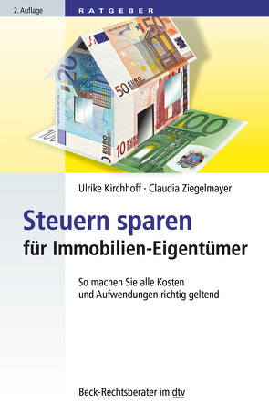 Steuern sparen für Immobilien-Eigentümer von Kirchhoff,  Ulrike, Ziegelmayer,  Claudia