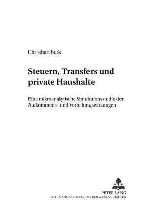 Steuern, Transfers und private Haushalte von Bork,  Christhart