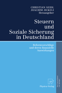 Steuern und Soziale Sicherung in Deutschland von Jickeli,  Joachim, Seidl,  Christian