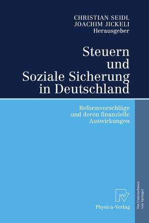 Steuern und Soziale Sicherung in Deutschland von Jickeli,  Joachim, Seidl,  Christian