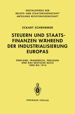 Steuern und Staatsfinanzen während der Industrialisierung Europas von Schremmer,  Eckart