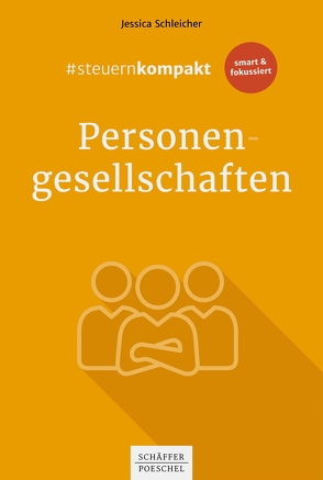 #steuernkompakt Personengesellschaften von Schleicher,  Jessica