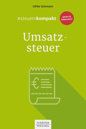 #steuernkompakt Umsatzsteuer von Geismann,  Ulrike