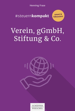 #steuernkompakt Verein, gGmbH, Stiftung & Co. von Frase,  Henning