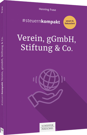 #steuernkompakt Verein, gGmbH, Stiftung & Co. von Frase,  Henning