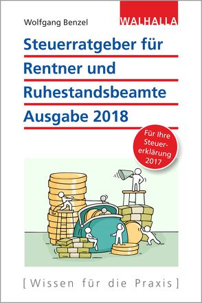 Steuerratgeber für Rentner und Ruhestandsbeamte von Benzel,  Wolfgang