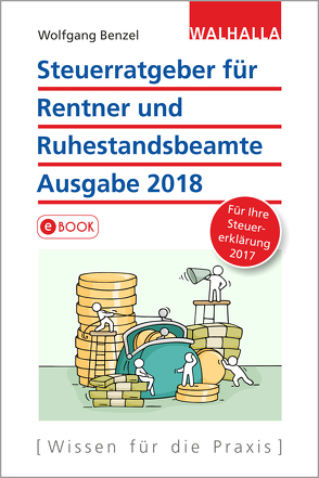 Steuerratgeber für Rentner und Ruhestandsbeamte von Benzel,  Wolfgang