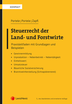 Steuerrecht der Land- und Forstwirte von Portele,  Karl, Portele,  Martina, Zapfl,  Walter