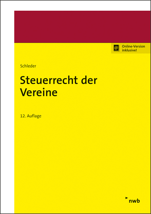 Steuerrecht der Vereine von Emser,  Carina, Feierabend,  Arlett, Kerst,  Andreas, Myßen,  Michael, Schleder,  Herbert