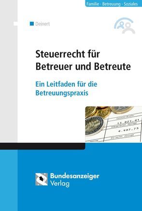 Steuerrecht für Betreuer und Betreute von Deinert,  Horst, Römer,  Hans-Jürgen