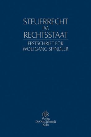 Steuerrecht im Rechtsstaat von Mellinghoff,  Rudolf, Schön,  Wolfgang, Viskorf,  Hermann-Ulrich