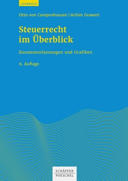 Steuerrecht im Überblick von Campenhausen,  Otto, Grawert,  Achim