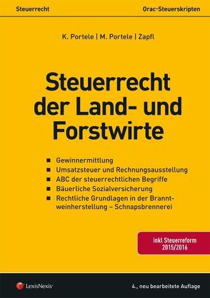 Steuerrecht – Steuerrecht der Land- und Forstwirte von Portele,  Karl, Portele,  Martina, Zapfl,  Walter