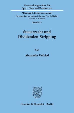 Steuerrecht und Dividenden-Stripping. von Unfried,  Alexander