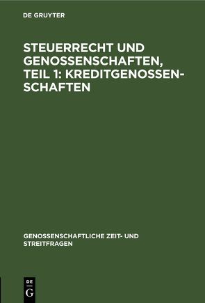 Steuerrecht und Genossenschaften, Teil 1: Kreditgenossenschaften