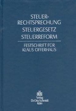Steuerrechtssprechung, Steuergesetz, Steuerreform von Beermann,  Albert, Jakob,  Wolfgang, Kirchhof,  Paul