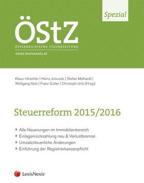 Steuerreform 2015/2016 von Hirschler,  Klaus, Jirousek,  Heinz, Melhardt,  Stefan, Nolz,  Wolfgang, Sutter,  Franz Philipp, Urtz,  Christoph