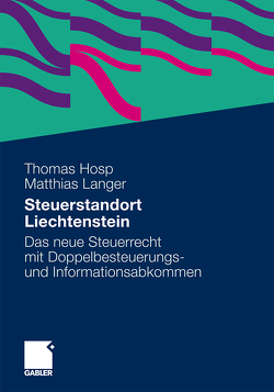 Steuerstandort Liechtenstein von Hosp LL.M.,  Thomas, Langer,  Matthias