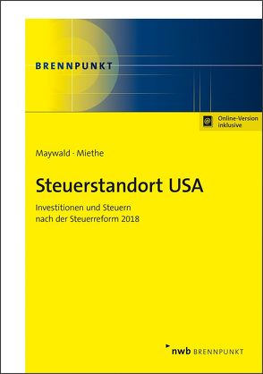 Steuerstandort USA von Maywald,  Andreas, Miethe,  Norbert