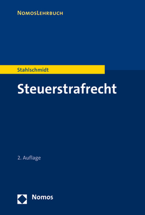 Steuerstrafrecht von Stahlschmidt,  Michael