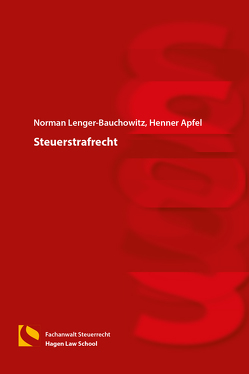 Steuerstrafrecht von Apfel,  Henner, Lenger-Bauchowitz,  Norman