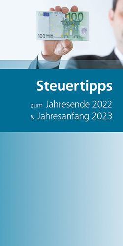 Steuertipps zum Jahresende 2022 & Jahresanfang 2023 von Binder Grossek & Partner,  BG&P
